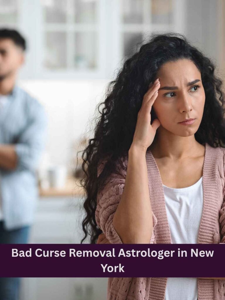 Bad Curse Removal Astrologer in New York
