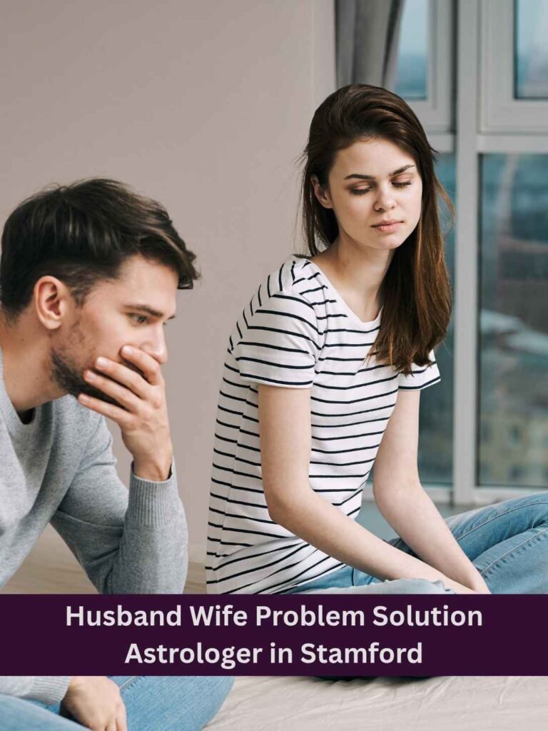 Husband Wife Problem Solution Astrologer in Stamford