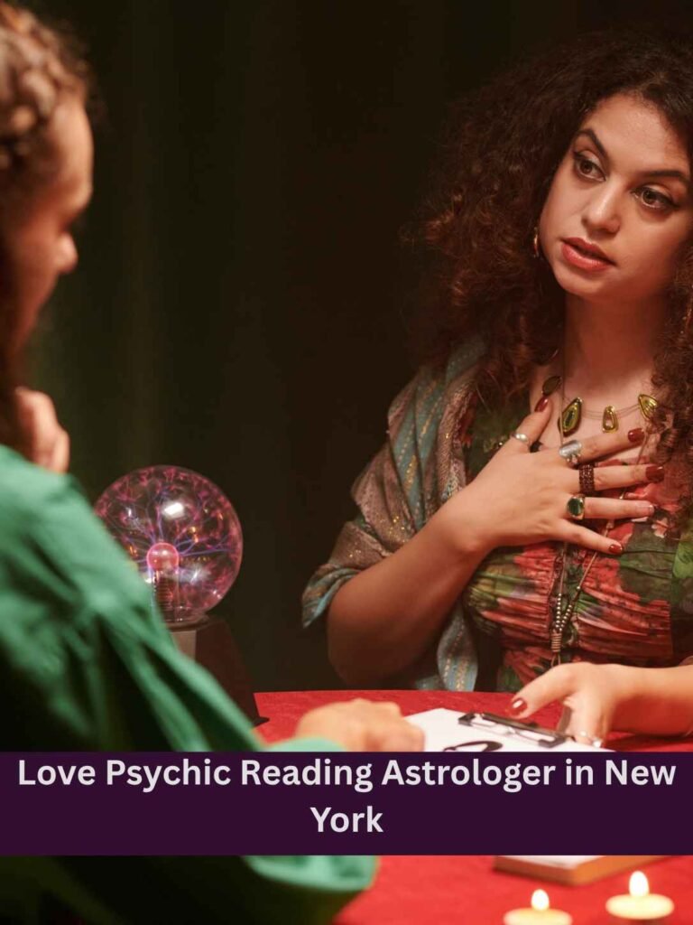 Love Psychic Reading Astrologer in New York